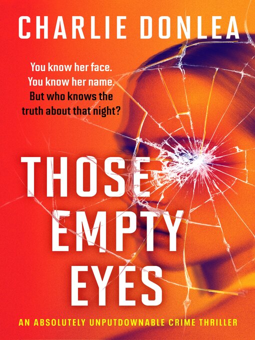 Title details for Those Empty Eyes by Charlie Donlea - Available